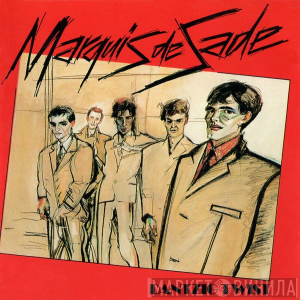 Marquis De Sade  - Dantzig Twist