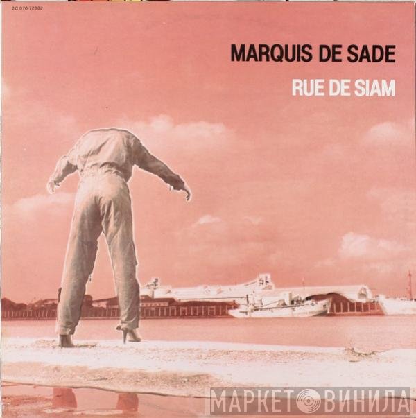 Marquis De Sade  - Rue De Siam