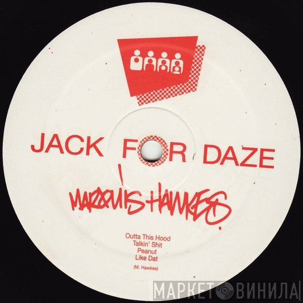 Marquis Hawkes - Outta This Hood