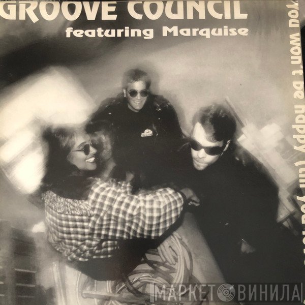 Marquise, Groove Council - You Won't Be Happy (Till You Love Me)