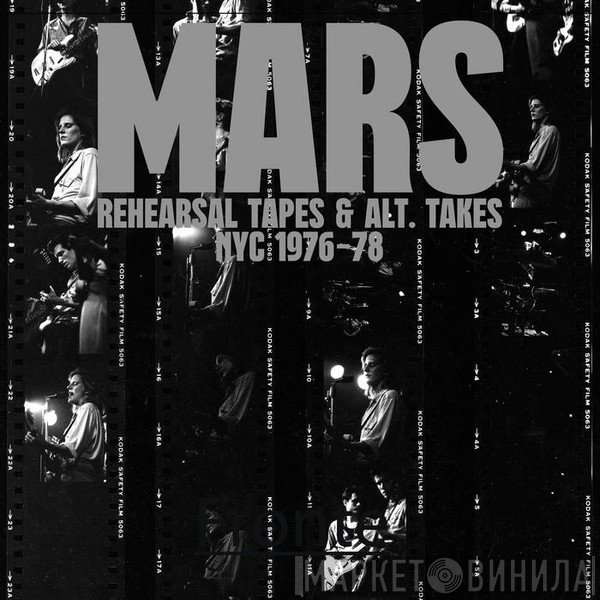 Mars  - Rehearsal Tapes And Alt-Takes NYC 1976-1978