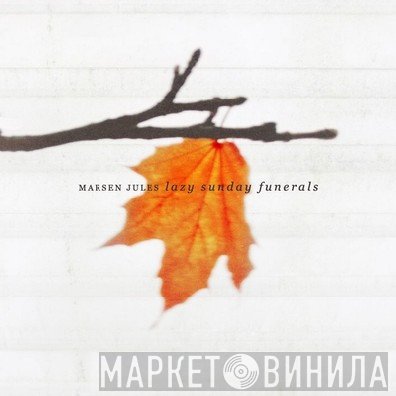 Marsen Jules  - Lazy Sunday Funerals