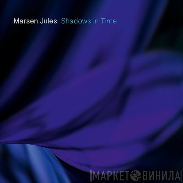 Marsen Jules  - Shadows In Time