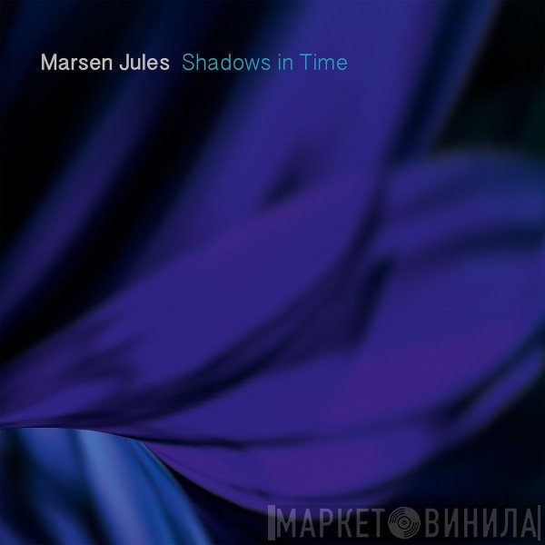 Marsen Jules  - Shadows In Time