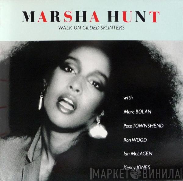 Marsha Hunt - Walk On Gilded Splinters