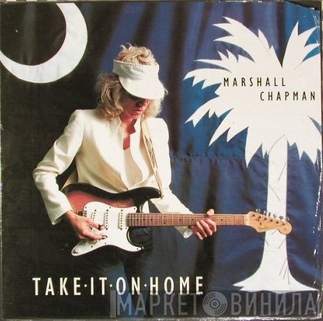 Marshall Chapman - Take It On Home