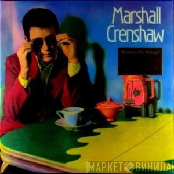 Marshall Crenshaw  - Marshall Crenshaw