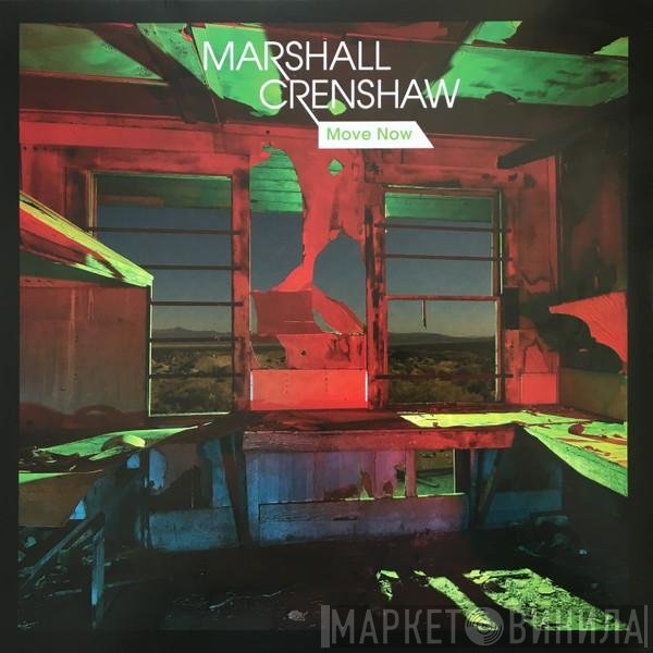 Marshall Crenshaw - Move Now
