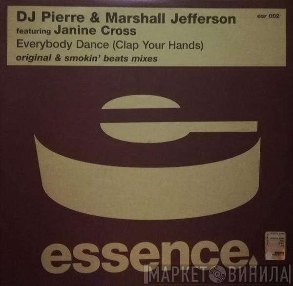 Marshall Jefferson, DJ Pierre, Janine Cross - Everybody Dance (Clap Your Hands)