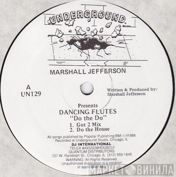 Marshall Jefferson, Dancing Flutes - Do The Do