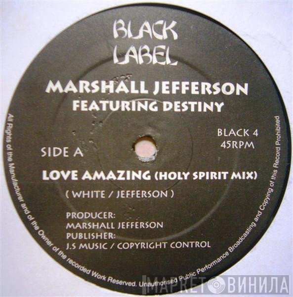 Marshall Jefferson, Destiny  - Love Amazing