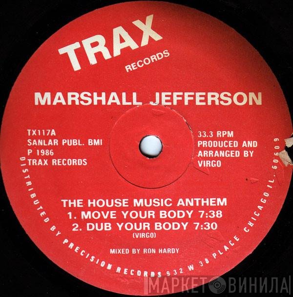 Marshall Jefferson  - The House Music Anthem