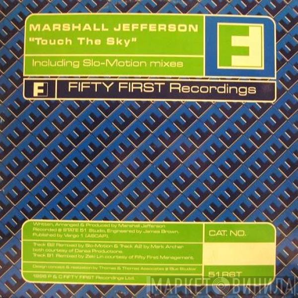 Marshall Jefferson - Touch The Sky
