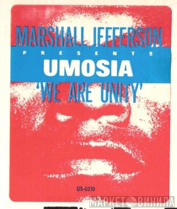 Marshall Jefferson, Umosia - We Are Unity