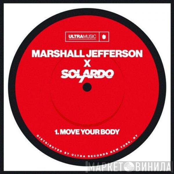 Marshall Jefferson X Solardo  - Move Your Body (Extended Mix)