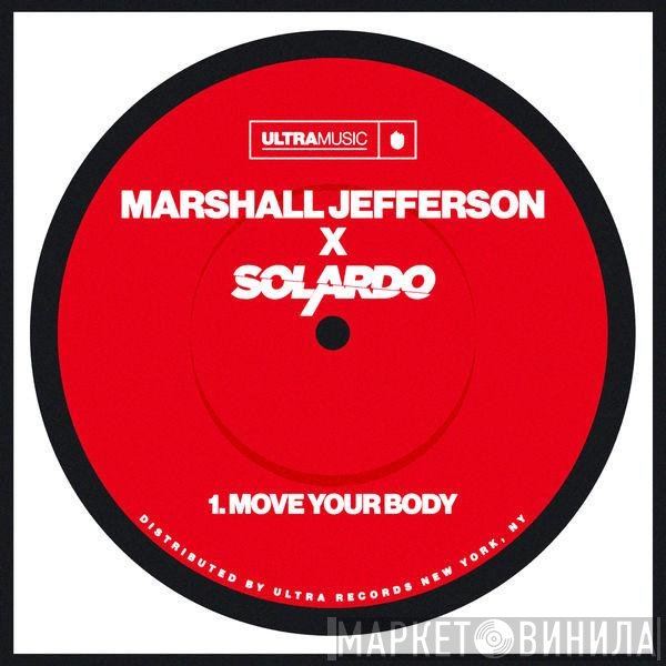 Marshall Jefferson x Solardo  - Move Your Body