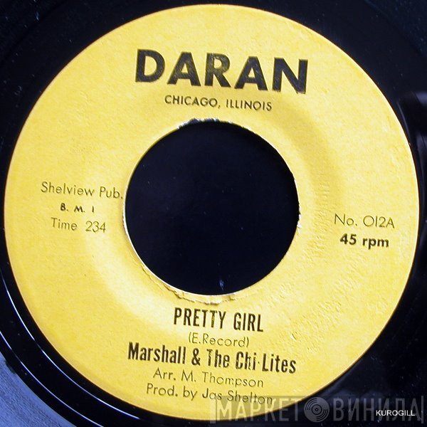 Marshall Thompson & The Chi-Lites  - Pretty Girl