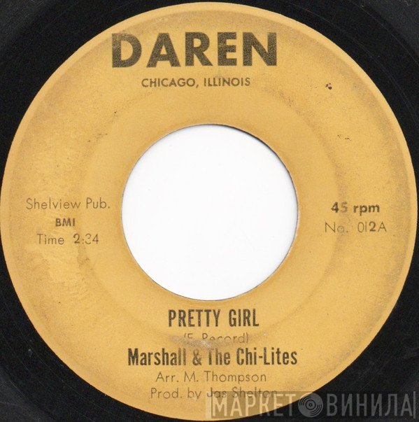 Marshall Thompson & The Chi-Lites  - Pretty Girl