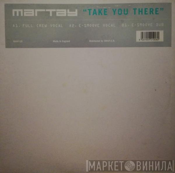 Martay - Take You There