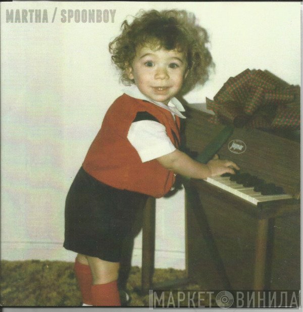 Martha  / Spoon Boy  - Martha / Spoonboy