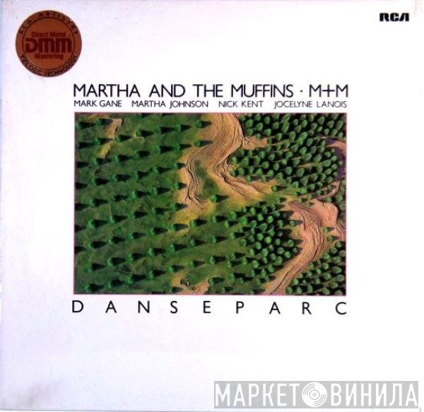 Martha And The Muffins • M + M  - Danseparc