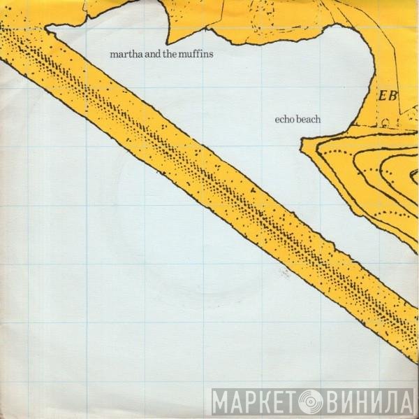 Martha And The Muffins - Echo Beach