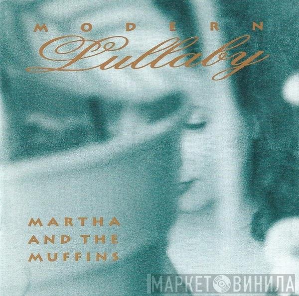 Martha And The Muffins  - Modern Lullaby