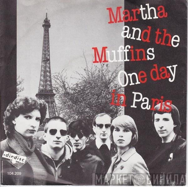 Martha And The Muffins  - One Day In Paris