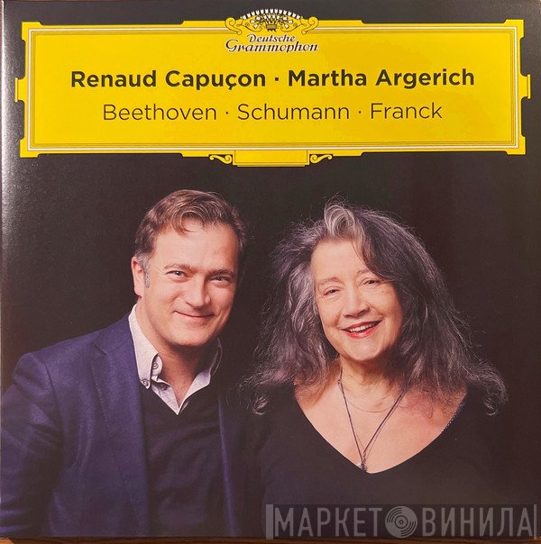 Martha Argerich, Renaud Capuçon - Beethoven • Schumann • Franck