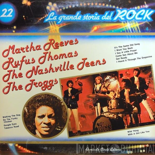 Martha Reeves / Rufus Thomas / The Nashville Teens / The Troggs  - Martha Reeves / Rufus Thomas / The Nashville Teens / The Troggs