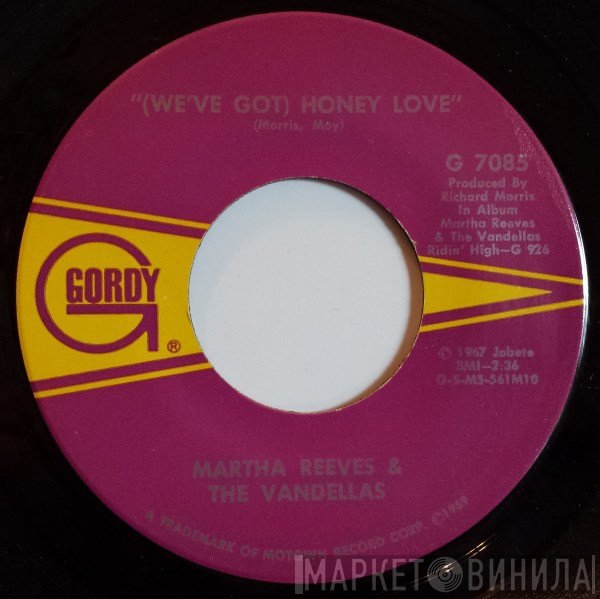 Martha Reeves & The Vandellas - (We've Got) Honey Love