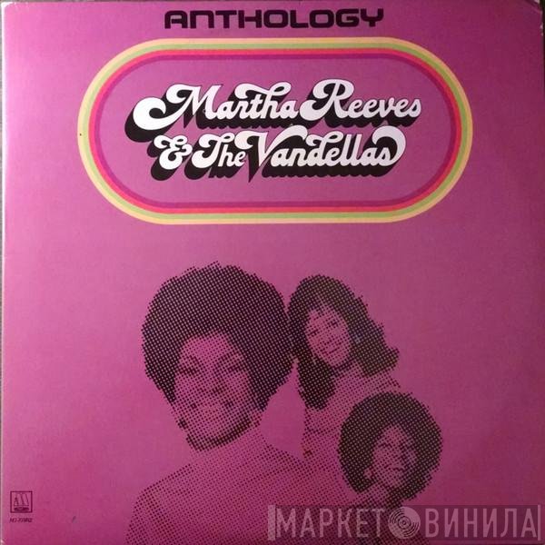 Martha Reeves & The Vandellas  - Anthology