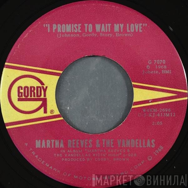 Martha Reeves & The Vandellas - I Promise To Wait My Love