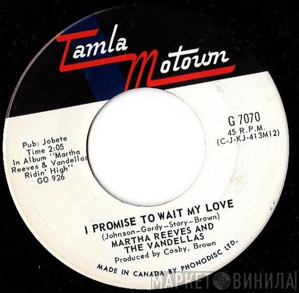 Martha Reeves & The Vandellas - I Promise To Wait My Love