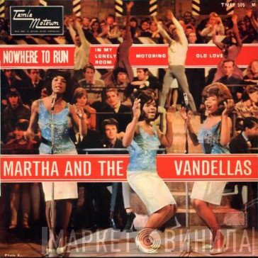 Martha Reeves & The Vandellas  - Nowhere To Run