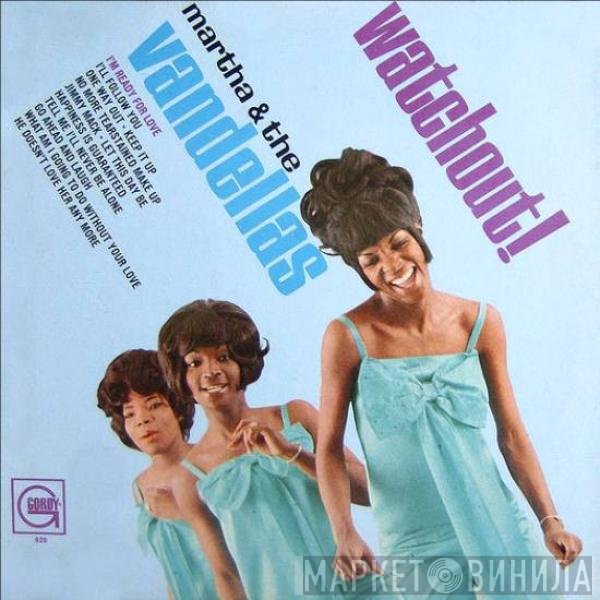 Martha Reeves & The Vandellas  - Watchout!