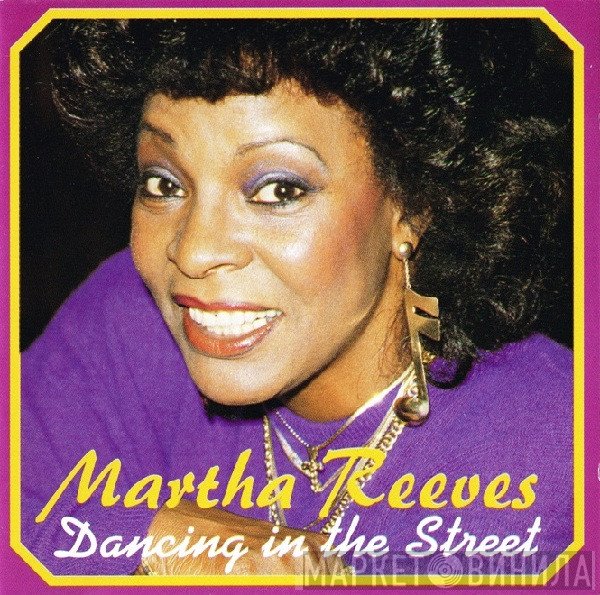 Martha Reeves  - Dancing In The Street