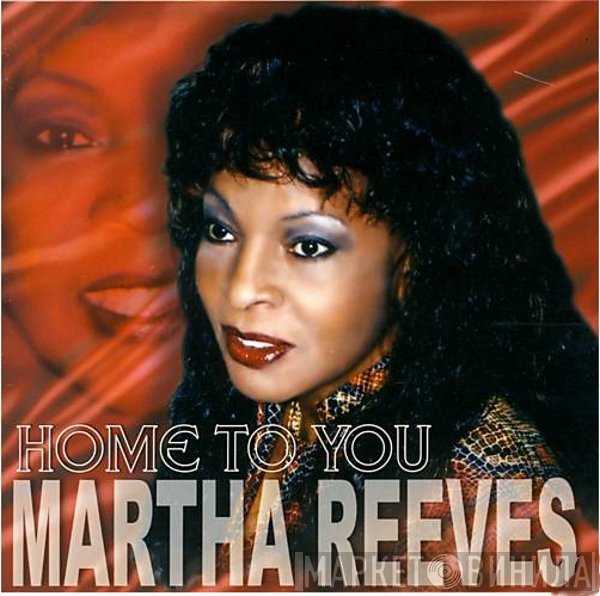 Martha Reeves  - Home To You