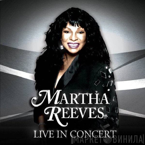 Martha Reeves  - Live In Concert