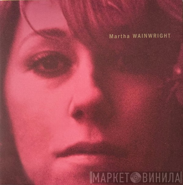 Martha Wainwright - Martha Wainwright