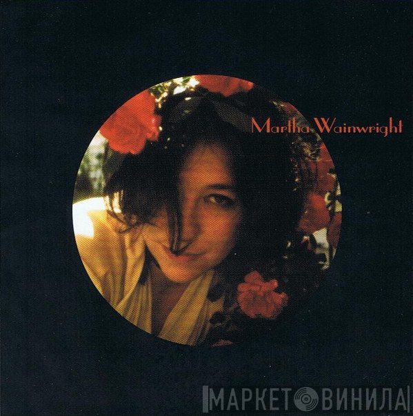 Martha Wainwright  - Martha Wainwright