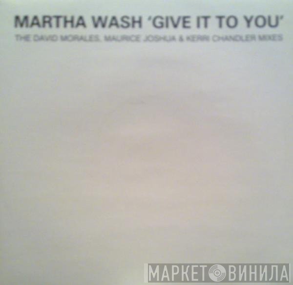 Martha Wash - Give It To You