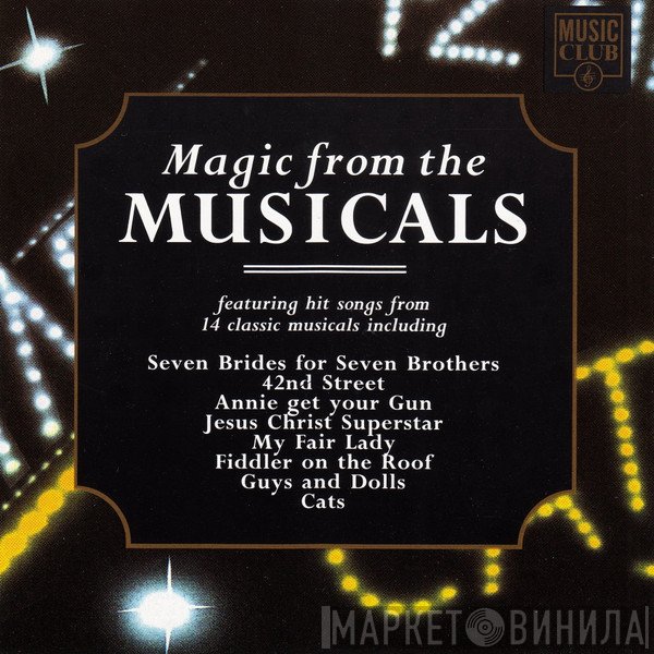 Marti Webb, Brian Blessed, Petula Clark, Paul Jones, Topol & Howard Keel  - Magic From The Musicals