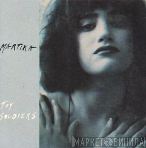 Martika  - Toy Soldiers