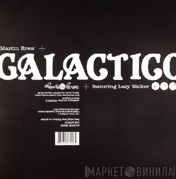 Martin Brew - Galactico / Drop The Beat