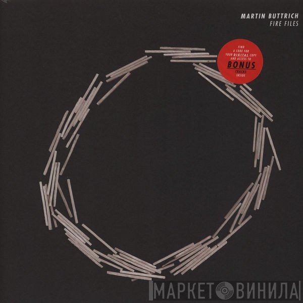 Martin Buttrich  - Fire Files