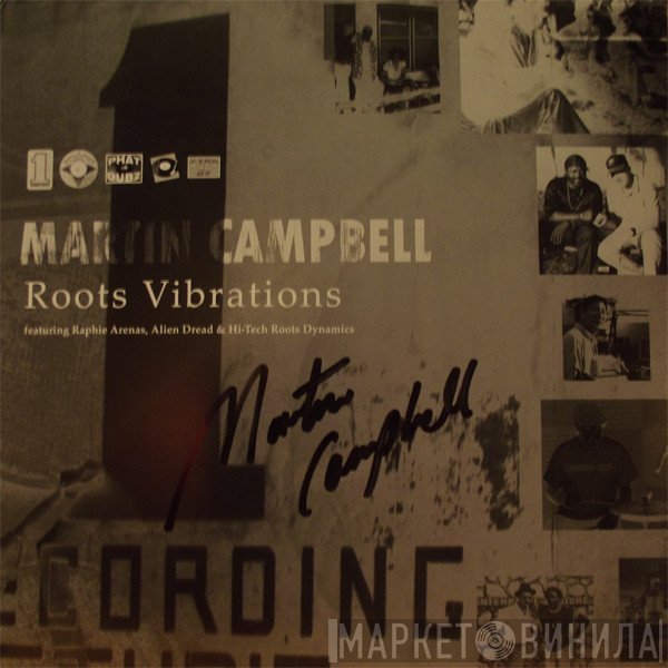 Martin Campbell Featuring Raphie Arenas, Alien dread & Hi Tech Roots Dynamics  - Roots Vibrations