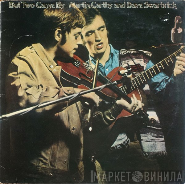 Martin Carthy And Dave Swarbrick - But Two Came By