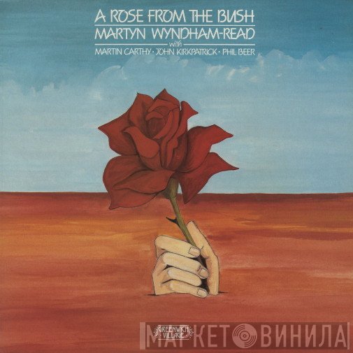 Martin Carthy, John Kirkpatrick, Phil Beer, Martyn Wyndham-Read - A Rose From The Bush