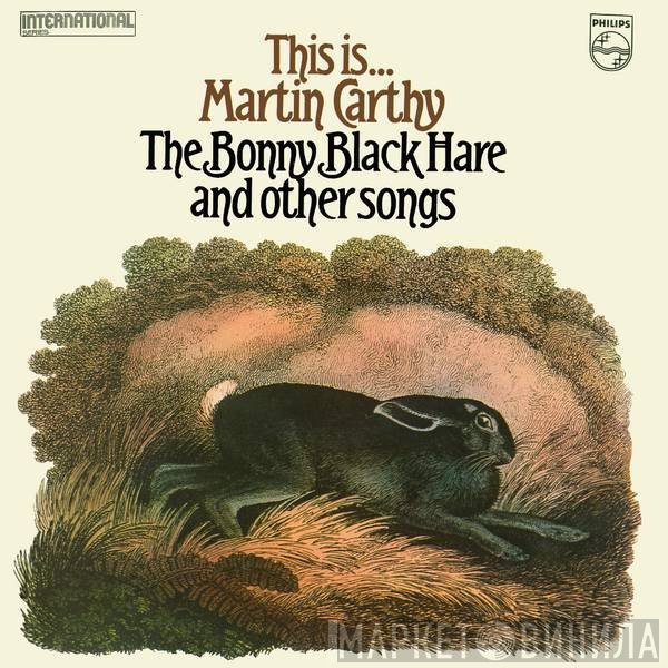 Martin Carthy - This Is... Martin Carthy: The Bonny Black Hare And Other Songs